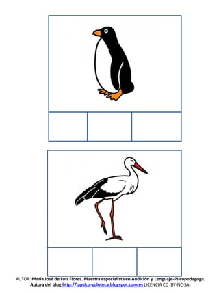 AUTOR: María José de Luis Flores. Maestra especialista en Audición y Lenguaje-Psicopedagoga.
Autora del blog http://lapsico-goloteca.blogspot.com.es LICENCIA CC (BY-NC-SA)
 