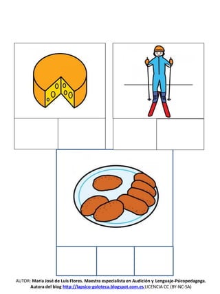 AUTOR: María José de Luis Flores. Maestra especialista en Audición y Lenguaje-Psicopedagoga.
Autora del blog http://lapsico-goloteca.blogspot.com.es LICENCIA CC (BY-NC-SA)
 