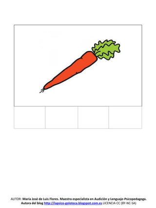 AUTOR: María José de Luis Flores. Maestra especialista en Audición y Lenguaje-Psicopedagoga.
Autora del blog http://lapsico-goloteca.blogspot.com.es LICENCIA CC (BY-NC-SA)
 
