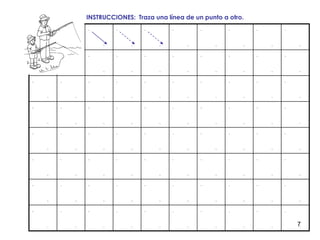 7
.
.
.
.
.
.
.
.
.
.
.
.
.
.
.
.
.
.
.
.
.
.
.
.
.
.
.
.
.
.
.
.
.
.
.
.
.
.
.
.
.
.
.
.
.
.
.
.
.
.
.
.
.
.
.
.
.
.
.
.
.
.
.
.
.
.
.
.
.
.
.
.
.
.
.
.
.
.
.
.
.
.
.
.
.
.
.
.
.
.
.
.
.
.
.
.
.
.
.
.
.
.
.
.
.
.
.
.
.
.
.
.
.
.
.
.
.
.
.
.
.
.
.
.
.
.
.
.
.
.
.
.
.
.
.
.
.
.
.
.
.
.
.
.
.
.
.
.
.
.
.
.
.
.
.
.
.
.
.
.
INSTRUCCIONES: Traza una línea de un punto a otro.
 