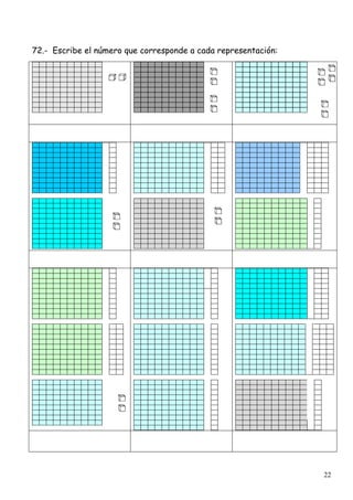 22
72.- Escribe el número que corresponde a cada representación:
 