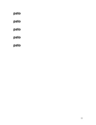 pato
pato
pato
pato
pato
77
 