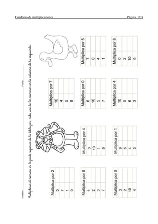 Cuaderno de multiplicaciones Página 1/39
 