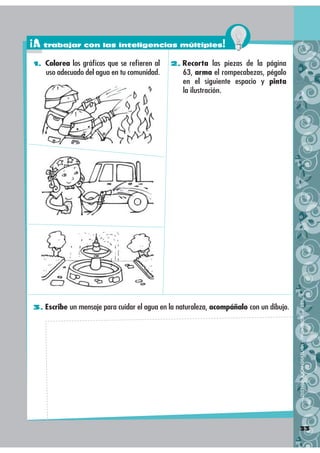 ¡A trabajar con las inteligencias múltiples!
1. Colorea los gráﬁcos que se reﬁeren al     2. Recorta las piezas de la pági...