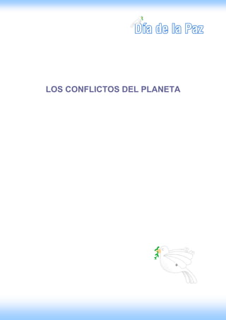 LOS CONFLICTOS DEL PLANETA
 