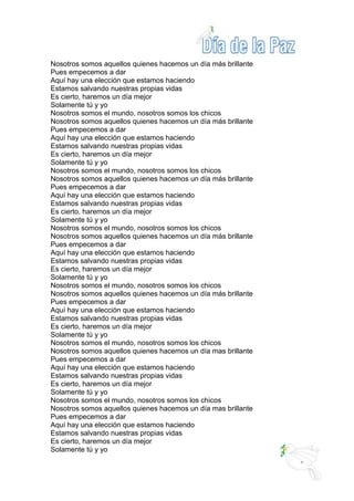 Nosotros somos aquellos quienes hacemos un día más brillante
Pues empecemos a dar
Aquí hay una elección que estamos haciendo
Estamos salvando nuestras propias vidas
Es cierto, haremos un día mejor
Solamente tú y yo
Nosotros somos el mundo, nosotros somos los chicos
Nosotros somos aquellos quienes hacemos un día más brillante
Pues empecemos a dar
Aquí hay una elección que estamos haciendo
Estamos salvando nuestras propias vidas
Es cierto, haremos un día mejor
Solamente tú y yo
Nosotros somos el mundo, nosotros somos los chicos
Nosotros somos aquellos quienes hacemos un día más brillante
Pues empecemos a dar
Aquí hay una elección que estamos haciendo
Estamos salvando nuestras propias vidas
Es cierto, haremos un día mejor
Solamente tú y yo
Nosotros somos el mundo, nosotros somos los chicos
Nosotros somos aquellos quienes hacemos un día más brillante
Pues empecemos a dar
Aquí hay una elección que estamos haciendo
Estamos salvando nuestras propias vidas
Es cierto, haremos un día mejor
Solamente tú y yo
Nosotros somos el mundo, nosotros somos los chicos
Nosotros somos aquellos quienes hacemos un día más brillante
Pues empecemos a dar
Aquí hay una elección que estamos haciendo
Estamos salvando nuestras propias vidas
Es cierto, haremos un día mejor
Solamente tú y yo
Nosotros somos el mundo, nosotros somos los chicos
Nosotros somos aquellos quienes hacemos un día mas brillante
Pues empecemos a dar
Aquí hay una elección que estamos haciendo
Estamos salvando nuestras propias vidas
Es cierto, haremos un día mejor
Solamente tú y yo
Nosotros somos el mundo, nosotros somos los chicos
Nosotros somos aquellos quienes hacemos un día mas brillante
Pues empecemos a dar
Aquí hay una elección que estamos haciendo
Estamos salvando nuestras propias vidas
Es cierto, haremos un día mejor
Solamente tú y yo
 