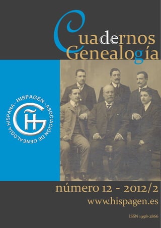 C uadernos
 Genealog ía




número 12 - 2012/2
     www.hispagen.es
             ISSN 1998-2866
 