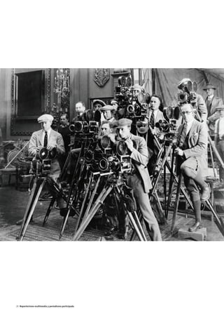 28 Reporterismo multimedia y periodismo participado
 