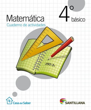 básico
°
4
Matemática
Cuaderno de actividades
 