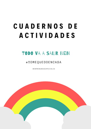 TODO VA A SALIR BIEN
Say yes to marriage equality among genders.
THE QUARKWOOD RI GHTS CAMPAI GN
C U A D E R N O S D E
A C T I V I D A D E S
#YOMEQUEDOENCASA
@ENTRENUBESESPECIALES
 