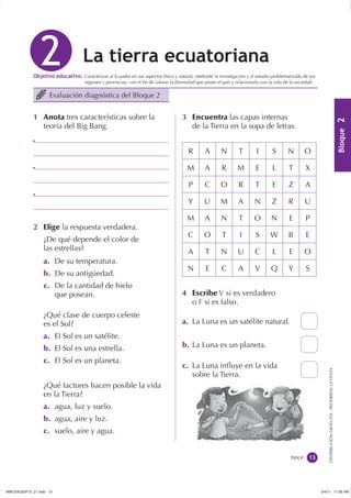 Caracterizar al Ecuador en sus aspectos físico y natural, mediante la investigación y el estudio problematizado de sus
   ...