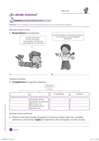 Trabajemos con las páginas 26 y 27 del texto.

                                                      Conocer la geografía ...