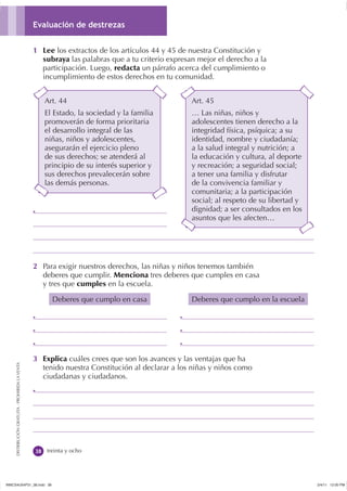 1 Lee los extractos de los artículos 44 y 45 de nuestra Constitución y
                                               subr...