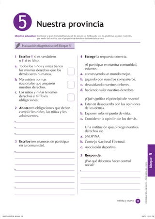 Contrastar la gran diversidad humana de las provincias del Ecuador con los problemas sociales existentes,
               p...