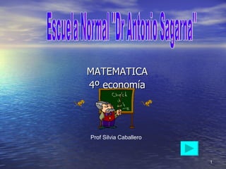 [object Object],[object Object],Prof Silvia Caballero Escuela Normal &quot;Dr Antonio Sagarna&quot; 