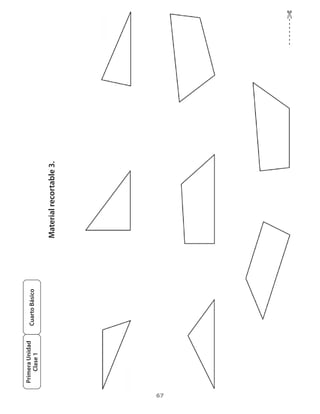 Primera Unidad
                      Cuarto Básico
         Clase 1

                                      Material recortable 3.




67
 