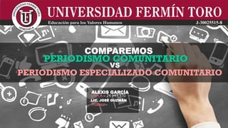 Cuadro comparativo - Periodismo Especializado Comunitario y Periodismo Comunitario