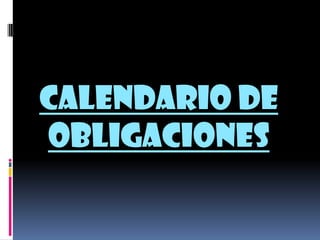 Calendario de obligaciones 