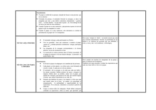 Procedimiento:
• El grupo se subdivide en parejas, tratando de buscar a una persona que
no se conozca.
• Formadas las parejas, el animador formula la consigna, es decir, las
preguntas que uno y otro deben contestarse mutuamente: “¿quiénes
son?”, “si tiene familia”, “lo que más le gusta”, etc. Este diálogo ha de
ser breve (no más de cinco minutos).
• Cuando el grupo no es muy numeroso, cada persona expone al resto del
grupo lo que su compañero le contó.
• Cuando el grupo sí es muy numeroso, otra alternativa es realizar la
presentación en grupos de 4 o 6 integrantes.
TÉCNICA DEL FÓSFORO
• El animador entrega a cada participante un fósforo.
• Una vez prendido tiene que comenzar a contarle al grupo:
¿quién es?, ¿a dónde pertenece (institución –colegio, parroquia,
otras-), etc.
• Las preguntas de la consigna correspondiente a la técnica
anterior, sirven de orientación en ésta.
• La exposición se realiza mientras dura el fósforo encendido. Si
se apaga al comienzo o de una manera abrupta, el poseedor no
puede hablar más.
Sirve para “romper el hielo”, la tensión inicial que cada
uno acumula naturalmente. Permite la posibilidad de que
hablen o se expresen las personas que son inhibidas y
evita, a veces, caer en la tendencia verborrágica.
TÉCNICA DE LOS PARES
E IMPARES
Procedimiento:
• Se divide el grupo en subgrupos con cantidad par de personas.
• Cada grupo se retira aparte y se coloca cara a cara formando un
círculo o ronda. A cada uno se le da un número.
• El animador da la consigna: se les pide que cada uno hable y
los demás escuchen. Hablan primero los pares y después los
impares. Deben decir: su nombre, cómo ven al grupo, qué
opinan de sí mismos, qué buscan en la vida, que cuenten alguna
vivencia que influyó muchísimo en su vida, etc...
• Después que hablaron los pares y los impares, se dice que cada
uno cuente cómo vio al otro, en cuanto a la sinceridad, la
comunicación, la profundidad o superficialidad de las
expresiones. No se discute, solamente se escucha la opinión de
cada uno.
• Luego se reúnen todos los subgrupos. Puede hablar cualquiera
contando su experiencia: cómo se sintió, qué aprendió, qué
Sirve cuando son muchos los integrantes de un grupo y
para el comienzo de la dinámica.
También sirve para escuchar y aclarar las expectativas que
cada uno tiene sobre el otro en el grupo.
 
