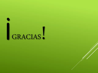 ¡GRACIAS!
 