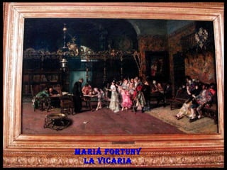Mariá Fortuny La vicaria 