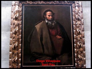 Diego Vélazquez Sant Pau 