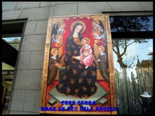 Pere Serra Mare de Dèu dels Àngels 