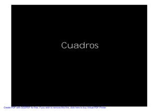 Cuadros




Create PDF with GO2PDF for free, if you wish to remove this line, click here to buy Virtual PDF Printer
 