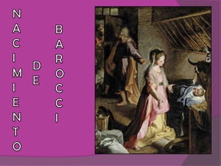 NACIMIENTOBAROCCIDE