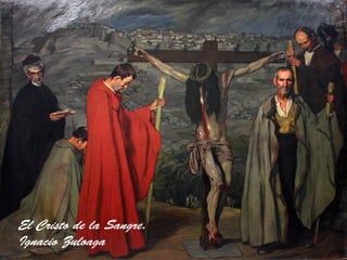 El Cristo de la Sangre.
Ignacio Zuloaga