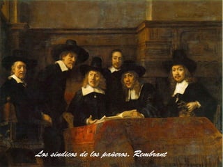 Los síndicos de los pañeros. Rembrant