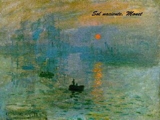 Sol naciente. Monet
