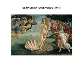EL NACIMIENTO DE VENUS (1445)
 