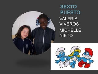 SEXTO PUESTOVALERIA VIVEROSMICHELLE NIETO