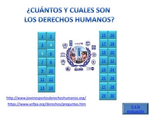 1    2                      15   16

                   3    4                      17   18

                   5    6                      19   20

                   7    8                      21   22

                   9   10                      23   24

                  11   12                      25   26

                  13   14                      27   28

                                               29   30
http://www.jovenesporlosderechoshumanos.org/
https://www.unfpa.org/derechos/preguntas.htm
                                                           Ir a la
                                                         evaluación
 