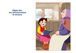 Algún día,
les devolveremos
la lectura
 