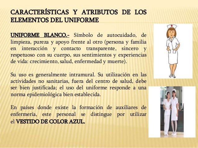 Cualidades del profesional e historia del uniforme