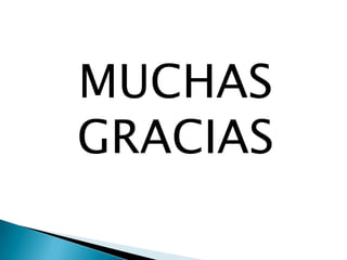 MUCHAS
GRACIAS
 