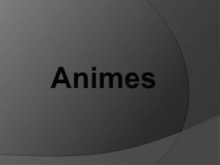 Animes 
