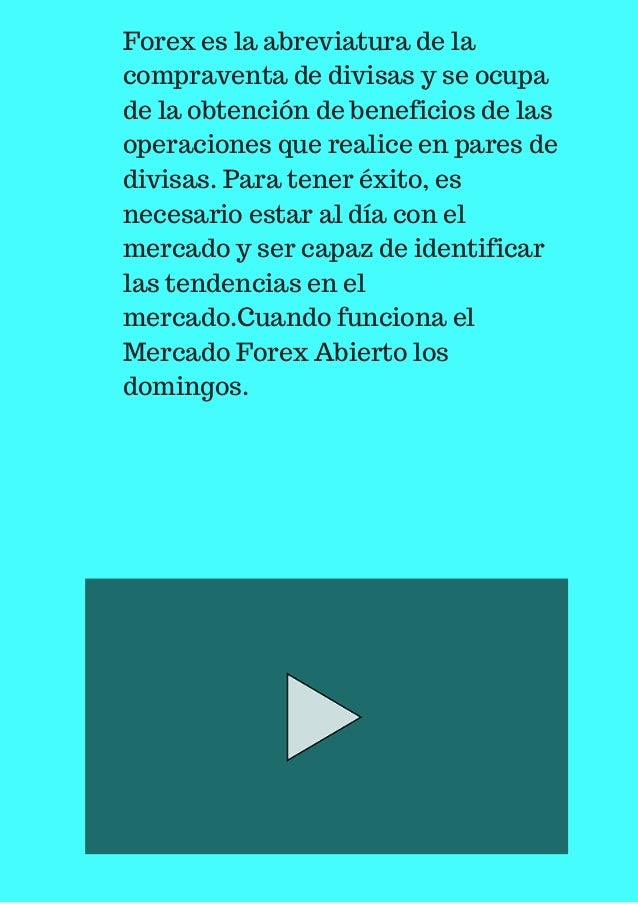 Mercados abiertos forex