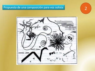Propuesta de una composición para voz solista   2
 