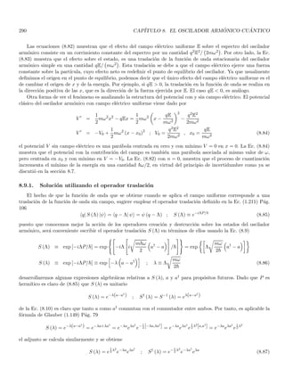 ϕi = hϕ| ψ′
i∗
we see that
hψ| A†
|ϕi = hϕ| A |ψi∗
(1.163)
and we remember the most important properties of the adjoint operators (see Eqs. (1.35))

A†
†
= A , (αA + βB)†
= α∗
A†
+ β∗
B†
(1.164)
(AB)†
= B†
A†
(1.165)
1.39.2. Mathematical objects and hermitian conjugation in Dirac notation
In general, the order of bras, kets and operators is of major importance, the only objects we can put in any
order are scalars, for instance the mathematical objects
λ hϕ| B |ψi ; λ hψ| B |ϕi ; λ hψ| ϕiB ; λ |ψi hϕ| B (1.166)
are all distinct each other, the first and second are complex numbers, while the last two are operators, as can be
verified by applying an arbitrary vector on the right-hand side of these objects. However, expressions like
λ |ψi hϕ| B ; |ψi λ hϕ| B ; |ψi hϕ| λB ; |ψi hϕ| Bλ
are all equal, indeed we could think about the multiplication by a scalar as equivalent to the operator λI which
commutes with everything.
15
Stricktly speaking, a mapping of the dual (or conjugate) space into itself is carried out by the conjugate operator instead of the
adjoint operator since the latter maps the Hilbert space into itself and not the dual. Notwithstanding, from the practical point of view
this subtlety is irrelevant.
 