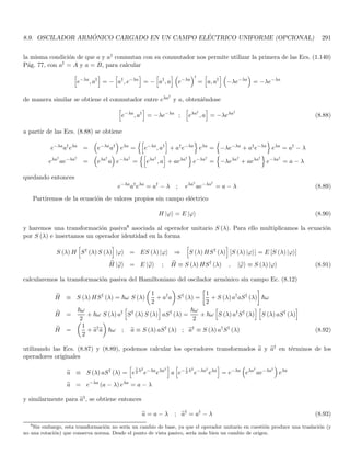 1.39. HERMITIAN CONJUGATION 87
We shall now define a useful operation that we call hermitian conjugation. Our basic objects are kets, bras,
operators and scalars. In general words, hermitian conjugations are mappings induced by the existence of the dual
E∗ of our Hilbert space E.
A ket |ψi ∈ E is naturally mapped into a bra hψ| ∈ E∗.
A bra hψ| ∈ E∗ is naturally mapped into an element of the conjugate space of E∗, i.e on E∗∗. However, for
Hilbert spaces it can be shown that E∗∗ = E hence the bra is mapped into its corresponding ket16.
An operator A in ß(E) is mapped naturally into the conjugate vector A∗ in ß(E∗) but the inner product
structure permits in turn to define another operator A† in ß(E) from A∗ and from the practical point of view we
regard A∗ and A† as identical. Thus the hermitian conjugation in this case will be the mapping A → A†.
Now finally for scalars. Taking into account that for all practical uses scalars λ can be considered as operators
in ß(E) of the form λI we see that the natural hermitian conjugation gives λI → (λI)†
= λ∗. Therefore, the
natural conjugation operation is λ → λ∗.
We notice now that the hermitian conjugation reverses the order of the objects to which it is applied. We have
seen that (A |ψi)†
= hψ| A†, Eq. (1.165) shows that the order of a product of operators is reversed when we apply
the “adjointness” (or hermitian conjugation) on that product, when scalars are involved the place in which scalars
are located is irrelevant.
By the same token, let us see what is the conjugate of the non orthogonal projection defined in (1.159)
P = |ψi hϕ| ; P†
= (|ψi hϕ|)†
applying Eq. (1.163) we find
hχ| (|ψi hϕ|)†
|ηi = [hη| (|ψi hϕ|) |χi]∗
= hη| ψi∗
hϕ| χi∗
= hχ| ϕi hψ| ηi
hχ| (|ψi hϕ|)†
|ηi = hχ| (|ϕi hψ|) |ηi ; ∀ |ηi , |χi ∈ E
then we have
(|ψi hϕ|)†
= |ϕi hψ| (1.167)
once again, the hermitian conjugation converts each object in its hermitian conjugate and reverse the order of
such objects.
These observations permit to give a rule to obtain the hermitian conjugate of a mathematical object composed
by a juxtaposition of bras, kets, operators and scalars. The rule is (a) replace each object by its hermitian conjugate
|ψi → hψ| , hϕ| → |ϕi , A → A†
, λ → λ∗
and (b) reverse the order of the factors, taking into account that the position of the scalars are not relevant.
The hermitian conjugate of the objects defined in (1.166) are given by
[λ hϕ| B |ψi]†
= hψ| B†
|ϕi λ∗
= λ∗
hψ| B†
|ϕi = [λ hϕ| B |ψi]∗
[λ hψ| B |ϕi]†
= hϕ| B†
|ψi λ∗
= λ∗
hϕ| B†
|ψi = [λ hψ| B |ϕi]∗
[λ hψ| ϕiB]†
= B†
hϕ| ψiλ∗
= λ∗
hϕ| ψiB†
= (λ hψ| ϕi)∗
B†
[λ |ψi hϕ| B]†
= B†
|ϕi hψ| λ∗
= λ∗
B†
|ϕi hψ| = λ∗
B†
[|ψi hϕ|]†
in the first two expressions the original mathematical objects are scalars and hence the hermitian conjugates
are also scalars (the complex conjugates of the original scalars). In the third expression the original object is
an operator and its hermitian conjugate is also an operator (the adjoint of the original operator). In the fourth
expression, the original object is a product of two operators and a scalar (a scalar times a projection times the
operator B) and the adjoint is the product of the scalar and adjoint of each of the operators in reverse order. In
16
In Banach spaces, the property B∗∗
= B is called reflexibity and is not in general satisfied. For Hilbert spaces, reflexibity is
automatic from which we can assign the dual element of a dual element to the original vector. This is another satisfying property of
Hilbert spaces, not accomplished by general Banach spaces.
 