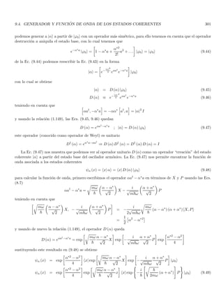 1.41. CHANGE OF REPRESENTATIONS 93
this is the natural way of superposing the representations of hϕ|, A, and |ψi respecting the order. The result is of
course a number. The extension for continuous bases is
hϕ| A |ψi = hϕ| P{wα}AP{wβ} |ψi =
Z
dα
Z
dβ hϕ| wαi hwα| A |wβi hwβ |ψi
and we obtain
hϕ| A |ψi =
Z Z
dα dβ b∗
(α) A (α, β) c (β)
b (α) = hwα| ϕi ; A (α, β) = hwα| A |wβi ; c (β) = hwβ |ψi
notice that Eq. (1.162) expresses the associativity of the matrix expressions given by Eq. (1.173).
Finally, the projection operator P = |ψi hψ| has matrix representative given by
Pij = hui| P |uji = hui| ψihψ |uji = cic∗
j
in matrix language it is written as
|ψi hψ| =








c1
c2
.
.
.
ci
.
.
.








c∗
1 c∗
2 · · · c∗
3 · · ·

=








c1c∗
1 c1c∗
2 · · · c1c∗
j · · ·
c2c∗
1 c2c∗
2 · · · c2c∗
j · · ·
.
.
.
.
.
.
.
.
.
cic∗
1 cic∗
2 · · · cic∗
j · · ·
.
.
.
.
.
.
.
.
.








this representation is particularly simple when P = |uki huk| i.e. when the ket that forms the projector is part of
the basis.
The matrix representation of the adjoint operator is obtained by using property (1.163)

A†

ij
= hui| A†
|uji = huj| A |uii∗
= A∗
ji

A†

(α, β) = hwα| A†
|wβi = hwβ| A |wαi∗
= A∗
(β, α)
these results coincide with the one obtained in Eq. (1.70). If A is hermitian then A = A† and
Aij = A∗
ji ; A (α, β) = A∗
(β, α) (1.174)
in particular applying these conditions for i = j or α = β we see that the diagonal elements of an hermitian matrix
are real. These facts are valid only if the basis is orthonormal, otherwise the matrix representative of the adjoint
of the matrix takes another form.
1.41. Change of representations
In a representation characterized by a given orthonormal basis {|uii} the kets, bras and operators have some
specific matrix representatives. We want to write the matrix representative of these objects in a new orthonormal
basis {|tki} using the Dirac notation18. For future purposes we define the matrix S in the form
Sik ≡ hui| tki ;

S†

ki
= S∗
ik = htk| uii
18
This problem is a bit lees general that the one treated in Sec. (1.14), because in that section the bases involved are non necessarily
orthonormal. However, in this case we are treating the problem in infinite dimension.
 