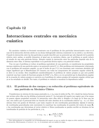 1.43. THE CONTINUOUS BASES |Ri AND |Pi 101
of great importance are the commutators among the components Pi, Ri. We shall calculate them in the {|ri}
representation, for instance
hr| [X, Px] |ψi = hr| (XPx − PxX) |ψi = hr| (XPx) |ψi − hr| (PxX) |ψi
= hr| X |Pxψi − hr| Px |Xψi = x hr| Pxψi −
~
i
∂
∂x
hr| Xψi
= x hr| Px |ψi −
~
i
∂
∂x
hr| X |ψi =
~
i
x
∂
∂x
hr| ψi −
~
i
∂
∂x
[x hr| ψi]
=
~
i
x
∂
∂x
hr| ψi −
~
i
x
∂
∂x
[hr| ψi] −
~
i
hr| ψi
so that
hr| [X, Px] |ψi = i~ hr| ψi
since this is valid for any ket |ψi and any generalized ket |ri of the basis, we conclude that
[X, Px] = i~I
it is usual to omit the identity operator since it is not important for practical calculations. In a similar way, we
can calculate the other commutators, to condense notation it is convenient to define
R1 ≡ X, R2 ≡ Y, R3 ≡ Z, P1 ≡ Px, P2 ≡ Py, P3 ≡ Pz
to write
[Ri, Rj] = [Pi, Pj] = 0 ; [Ri, Pj] = i~δij (1.193)
they are called canonical commutation relations. These relations are intrinsic and should not depend on the basis
in which we derive them.
We can show that R and P are hermitian operators. For example let us show that X is hermitian
hϕ| X |ψi =
Z
d3
r hϕ |ri hr| X |ψi =
Z
d3
r ϕ∗
(r) x ψ (r) =
Z
d3
r ψ (r)∗
x ϕ (r)
∗
hϕ| X |ψi = hψ| X |ϕi∗
since this is valid for arbitrary kets |ψi and |ϕi, and taking into account Eq. (1.163) we conclude that X = X†.
For Px we see that
hϕ| Px |ψi =
Z
d3
p hϕ |pi hp| Px |ψi =
Z
d3
p ϕ̄∗
(p) px ψ̄ (p) =
Z
d3
p ψ̄ (p)∗
px ϕ̄ (p)
∗
hϕ| Px |ψi = hψ| Px |ϕi∗
and Px = P†
x. The procedure is the same for the other components of R and P
R = R†
, P = P†
There is an alternative proof of the hermiticity of P by using its action in the {|ri} representation given by
Eq. (1.191). Integrating Eq. (1.192) by parts we have
hϕ| Px |ψi =
~
i
Z
dy dz
Z ∞
−∞
dx ϕ∗
(r)

∂
∂x

ψ (r)
=
~
i
Z
dy dz

[ϕ∗
(r) ψ (r)]x=∞
x=−∞ −
Z ∞
−∞
dx ψ (r)
∂
∂x
ϕ∗
(r)

 