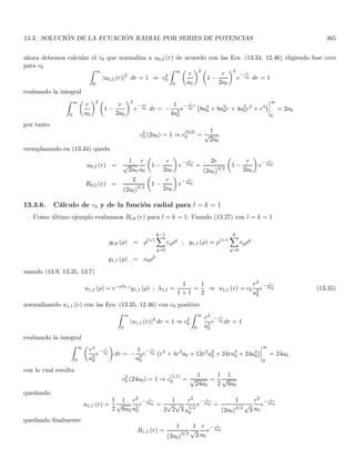 1.45. DIAGONALIZATION OF A 2 × 2 HERMITIAN MATRIX 109
let us find the eigenvectors of K. We denote as a and b the components of |ψ+i in the basis {|ϕ1i , |ϕ2i}. From
Eqs. (1.221, 1.222) this eigenvector must satisfy

1 tan θ e−iϕ
tan θ eiϕ −1
 
a
b

=
1
cos θ

a
b

of course only one of the two equations is linearly independent since only quotients between the coefficients can
be determined, therefore
a + b tan θ e−iϕ
=
a
cos θ
⇒ b tan θ e−iϕ
= a

1
cos θ
− 1

multiplying by eiϕ/2 and defining 2α ≡ θ this equation yields
b
sin 2α
cos 2α
e−iϕ/2
= a

1 − cos 2α
cos 2α

eiϕ/2
b sin 2α e−iϕ/2
= a (1 − cos 2α) eiϕ/2
b (2 sin α cos α) e−iϕ/2
= a

1 − 1 − 2 sin2
α

eiϕ/2
2b sin α cos α e−iϕ/2
= 2a sin2
α eiϕ/2
b

cos α e−iϕ/2

= a sin α eiϕ/2
in terms of θ we get
b cos
θ
2
e−iϕ/2
= a sin
θ
2
eiϕ/2
(1.224)
we demand normalization with the additional requirement of positivity for the coefficient a, so we have
|a|2
+ |b|2
= 1 ⇒ |a|2
+
 