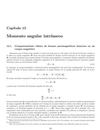 110 CAPÍTULO 1. LINEAR OR VECTOR SPACES
an analogous calculation gives the eigenvector of K corresponding to κ− = −1/ cos θ
|ψ−i = − sin
θ
2
e−iϕ/2
|ϕ1i + cos
θ
2
eiϕ/2
|ϕ2i (1.227)
the eigenvalues of H are obtained by combining Eqs. (1.218, 1.223)
E± ≡
1
2
[(H11 + H22) + (H11 − H22) κ±]
=
1
2

(H11 + H22) ± (H11 − H22)
s
(H11 − H22)2
+ 4 |H21|2
(H11 − H22)2
#
E± ≡
1
2

(H11 + H22) ±
q
(H11 − H22)2
+ 4 |H21|2

it worths saying that the eigenvalue problem can be solved directly without resorting to the angles θ and ϕ defined
in Eq. (1.219, 1.220). This procedure is advantageous only if we have to calculate the eigenvectors as well.
1.45.3. Eigenvalues and eigenvectors of H
Let us summarize our results. We consider an hermitian operator R in a two dimensional Hilbert space, and
its matrix representation in the orthonormal basis {|ϕ1i , |ϕ2i}
H ≡

hϕ1| R |ϕ1i hϕ1| R |ϕ2i
hϕ2| R |ϕ1i hϕ2| R |ϕ2i

=

H11 H12
H21 H22

(1.228)
its eigenvalues and eigenvectors are given by
E± ≡
1
2

(H11 + H22) ±
q
(H11 − H22)2
+ 4 |H21|2

(1.229)
|ψ+i = cos
θ
2
e−iϕ/2
|ϕ1i + sin
θ
2
eiϕ/2
|ϕ2i (1.230)
|ψ−i = − sin
θ
2
e−iϕ/2
|ϕ1i + cos
θ
2
eiϕ/2
|ϕ2i (1.231)
tan θ =
2 |H21|
H11 − H22
, H21 = |H21| eiϕ
; 0 ≤ θ  π , 0 ≤ ϕ  2π (1.232)
as a matter of consistence we can see that
E+ + E− = H11 + H22 = TrH , E+E− = H11H22 − |H12|2
= det H
in agreement with Eq. (1.93, 1.94). From Eq. (1.229), the spectrum becomes degenerate i.e. E+ = E− when
(H11 − H22)2
+ 4 |H21|2
= 0. That is when H11 = H22 and H12 = H21 = 0. So a 2 × 2 hermitian matrix has a
degenerate spectrum if and only if it is proportional to the identity.
It worths remarking that although functions of θ are expressed simply in terms of the Hij elements by means of
Eqs. (1.232), it is not the case when functions of θ/2 appears. Thus, when we do calculations with the eigenvectors
(1.230, 1.231), it is convenient to keep the results in terms of θ/2 up to the end of the calculation instead of
replacing it in terms of the Hij quantities.
 