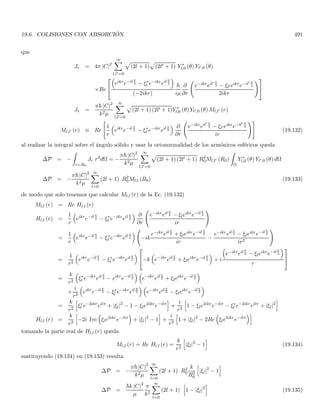 e
i
n
(k−k0)

[dα
dk ]k=k0
+x
o
dk (2.66)
quedando finalmente
ψ (x, 0) ≃
ei[k0x+α(k0)]
√
2π
Z k0+ ∆k
2
k0− ∆k
2
 