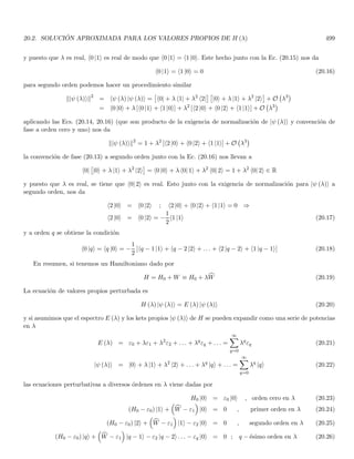 es una función simétrica centrada en k0, con un
perfil similar a una campana de Gauss.
el siguiente valor kb para el cual se ha ejecutado una oscilación es
(kb − k0) (x − x0) = 2π ⇒ (kb − k0) =
2π
(x − x0)
 