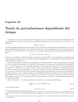 2
dk (con un posible factor de normalización) como la probabilidad de encontrar un valor
de momento entre p = ~k y p + dp = ~ (k + dk), cuando hacemos una medida en t = 0 del momento de una
partı́cula cuyo estado es descrito por ψ (x, 0) en (2.58). Esta interpretación es necesaria cuando el autovalor tiene
un espectro contı́nuo ya que en este caso la probabilidad de estar en un punto matemático especı́fico serı́a cero
y solo es finita la probabilidad de estar en un intervalo dado. En este caso
 